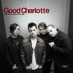 Good Charlotte - Keep Your Hands off My Girl (신남)