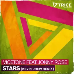 Vicetone (ft. Jonny Rose) - Stars (KDrew Remix)