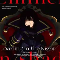 어둠의 실력자가 되고 싶어서! 1기 ED - Darling in the Night / 七陰
