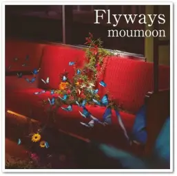 [J-POP] moumoon - Flyways