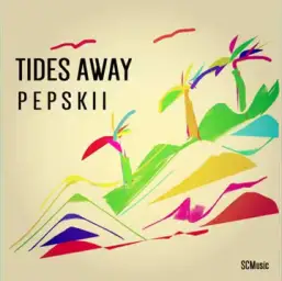 Pepskii - Tides Away (클럽, 하우스, 댄스, 비트)