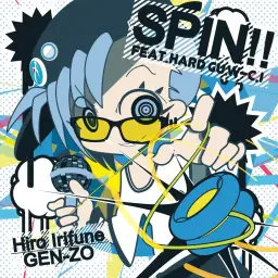 GEN-ZO (feat.HARD GU.W-C.I) - SPIN!! (SPIN!! feat.HARD GU.W-C.I 타이틀곡, 랩, 비트, 클럽, 흥겨움, 흥함, 신남, 즐거움, 당당, 경쾌, 일상, 활기)