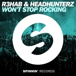 R3hab & Headhunterz - Won't Stop Rocking (Extended Mix) (신남, 비트, 격렬, 클럽, 흥겨움, 흥함, 활기)
