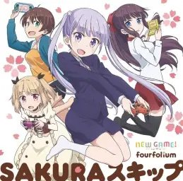 뉴 게임! OP - SAKURA 스킵(SAKURAスキップ)／fourfolium