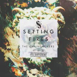 The Chainsmokers - Setting Fires [it's different Remix] {Feat. XYLØ} (신남,흥함,몽환,신비,일렉)