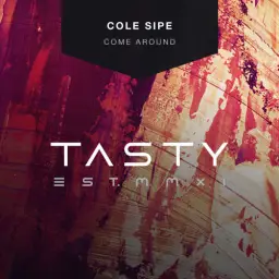 Cole Sipe - Come Around [Tasty Release] (비트, 애잔, 신남, 달달)