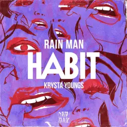 Rain Man - Habit (Feat. Krysta Youngs) [클럽, 중독, 트랩]