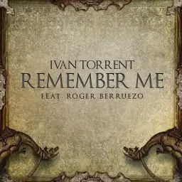 Ivan Torrent - Remember Me (feat. Roger Berruezo)(잔잔,에픽,웅장,신비)